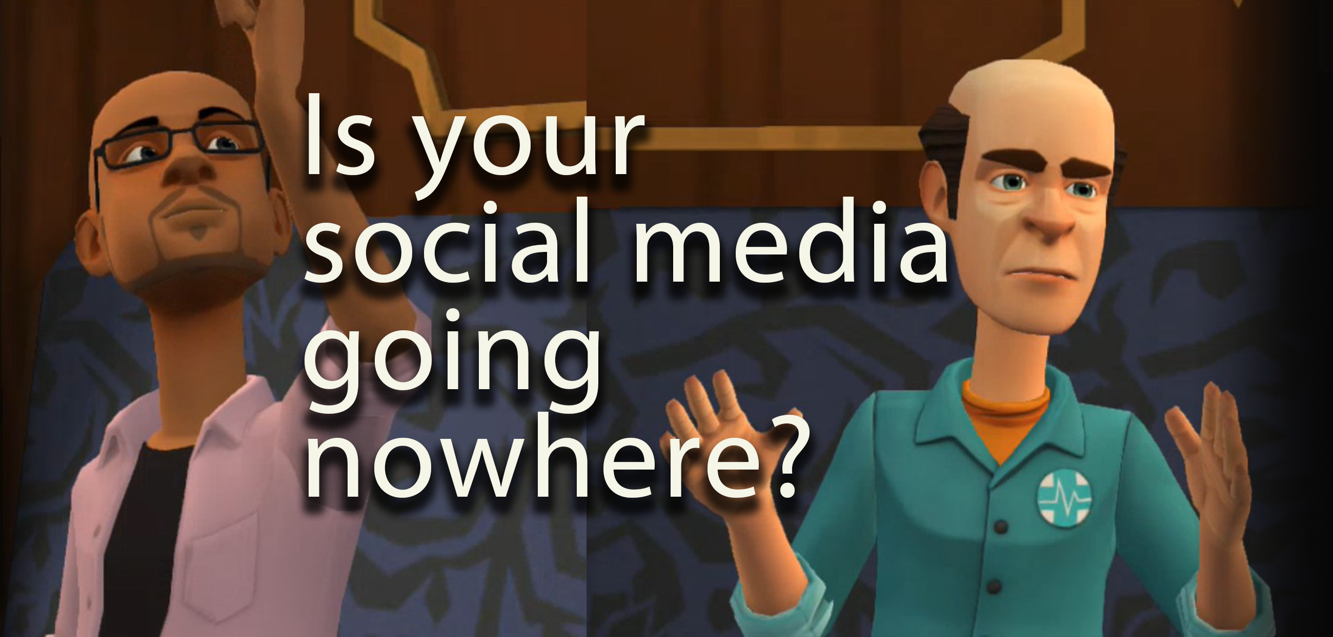 Is your social media going nowhere?